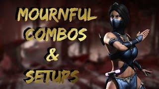 MKX:Mournful Combos & Setups(27-55%)