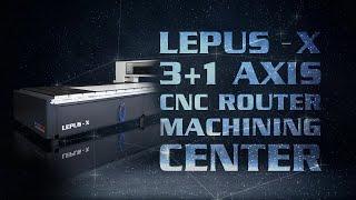 LEPUS - X • CNC Controlled Aluminum and Composite Panel Processing Machine (3 Axis)