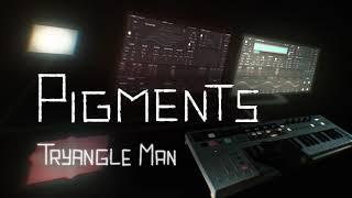 Arturia Pigments - Tryangle Man