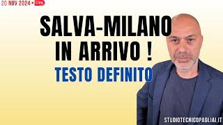 Salva Milano in arrivo: testo definito