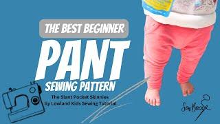 The best pant pattern to sew for beginners! Slant Pocket Skinnies Tutorial (lowland kids) quick!