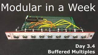 Buffered Multiples - DIY Modular in a Week 3.4