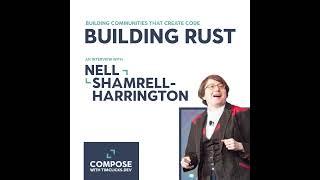 Building Rust: an interview with Nell Shamrell-Harrington