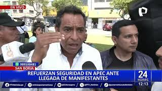 San Borja: manifestantes llegan a las inmediaciones de APEC