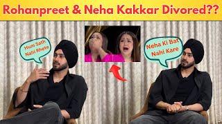 Neha Kakkar & Rohanpreet Singh Divorced?? | Recent Interview Mein Bata diya Sub Kuch |@kashafiman