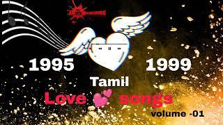 Tamil love  hits/ 1995-1999 volume -01 #tamillovesongs #love #dolbyatmos #90severgreen