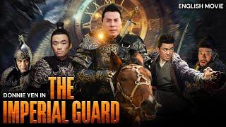 Donnie Yen In THE IMPERIAL GUARD - Hollywood Movie | Superhit Action Adventure Full Movie In English