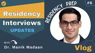 Manik's Match Journey #6: What Are Residency Interviews Really Like?