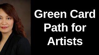 GREEN CARD PATH for ARTISTS