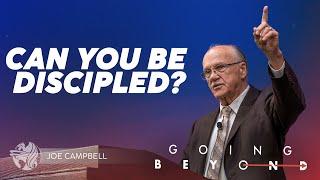 Can You Be Discipled? | Friday Evening With Ptr. Joe Campbell | "Going Beyond" | April 28th