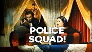 POLICE SQUAD TAKES