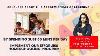 Spend Just 60 Mins per day to implement our Effortless Homeschooling Program Version 2.0!