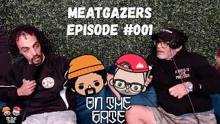 On The Gate #001 - Meatgazers and Joints in Jail - Geo Perez and Derek Drescher