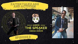 Aaron The Speaker Podcast - Ep 3 Zaryn Talks Ads and Activism