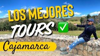  ¿Qué TOURS hacer en CAJAMARCA? 