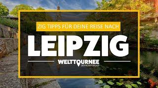 Leipzig - Die besten Tipps für ein Wochenende  - Welttournee - der Reisepodcast