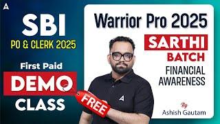 Warrior Pro 2025 | Sarthi Batch Demo Class | Financial Awareness For 2025 | By Ashish Gautam