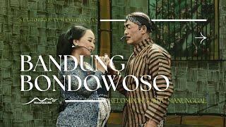 BANDUNG BONDOWOSO | KELOMPOK WAHYU MANUNGGAL | KETHOPRAK TEMANGGUNGAN