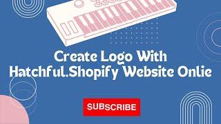 Create Logo With Hatchful Shopify Website Online || Info Point