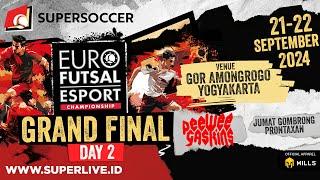 LIVE STREAMING GRAND FINAL DAY 2 SUPERSOCCER EURO FUTSAL ESPORT CHAMPIONSHIP 2024