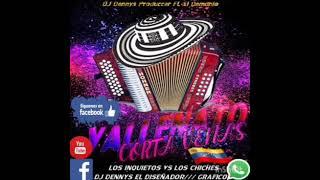 ►�16Vallenato Corta Venas Producer Mix  2022-DJ Dennys El Diseñador Grafico El Demonio