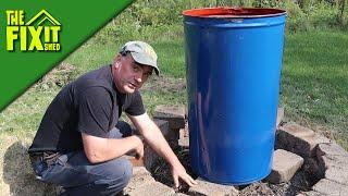 How to Make a Burn Barrel  | The Fixit Shed