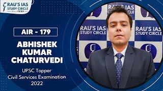 Abhishek Kumar Chaturvedi, AIR 179 | UPSC CSE 2022 | UPSC IAS Topper | Mock Interview | Rau's IAS