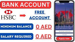 Open free zero balance accounts hsbc bank in uae | how to open online