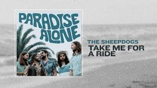 The Sheepdogs - Take Me For A Ride (Visualizer)