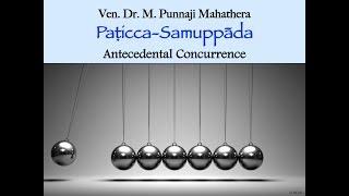 Paticca Samuppada (simplified version) by Bhante Punnaji at BMV on 12-June-2017