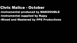 Chris Malice - October (Prod. MAKDOUBLE/Rujay/PPS Productions)