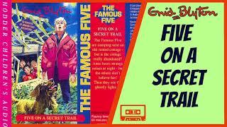 Five on a Secret Trail - Enid Blyton Audiobook Abridged Famous 5  (Hodder Tape (H325992)1998