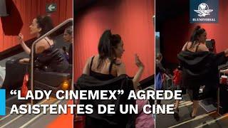 “Lady Cinemex”: Mujer lanza insultos homofóbicos y racistas en una sala de cine