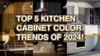 ⭐  Top 5 Kitchen Cabinet Colors of 2024!  ⭐