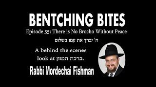 Episode 55: There is No Brocho With out Peace - ה' יברך את עמו בשלום