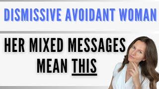 Dismissive Avoidant Woman: THIS is What She Wants From You!