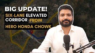 Hero Honda Chowk to Umang Bharadwaj Chowk Elevated Corridor, Gurgaon’s New Infrastructure Revolution