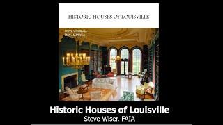 Historic Houses of Louisville, Kentucky