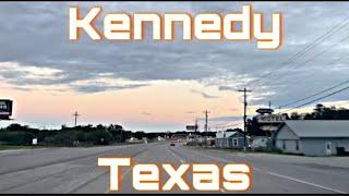 Kennedy, Texas - Driving Tour