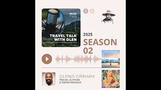 Season 2 of 'Talk Travel With Glen' Promo #travel #talktravelwithglen