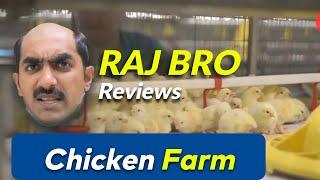 Raj Bro Reviews Chicken Farm