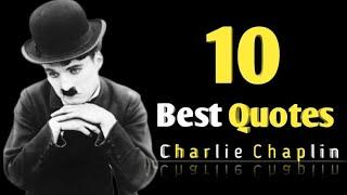 Life changing statement by Charlie  Chaplin | top 10 Motivational &  Inspirational Quotes