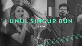 Unul singur Bun - BBSO