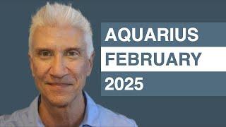 AQUARIUS February 2025 Forecast - Amazing Predictions!