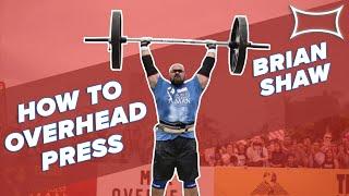 World's Strongest Man Teaches the Overhead Press