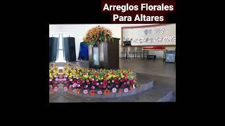  Arreglos Florales Para Altares