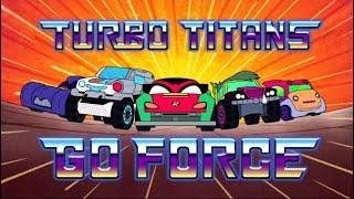 Teen Titans Go! - Turbo Titans Go Force