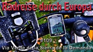 Radreise durch Europa #109 Vía Verde de la Sierra de la Demanda