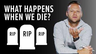 What Happens When We Die? | Mark Clark