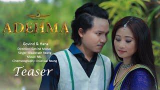 Adehma New Kau Bru Music Videos Coming Song /Gobinda&Hana/Biswanath Reang/RBL/Krushal